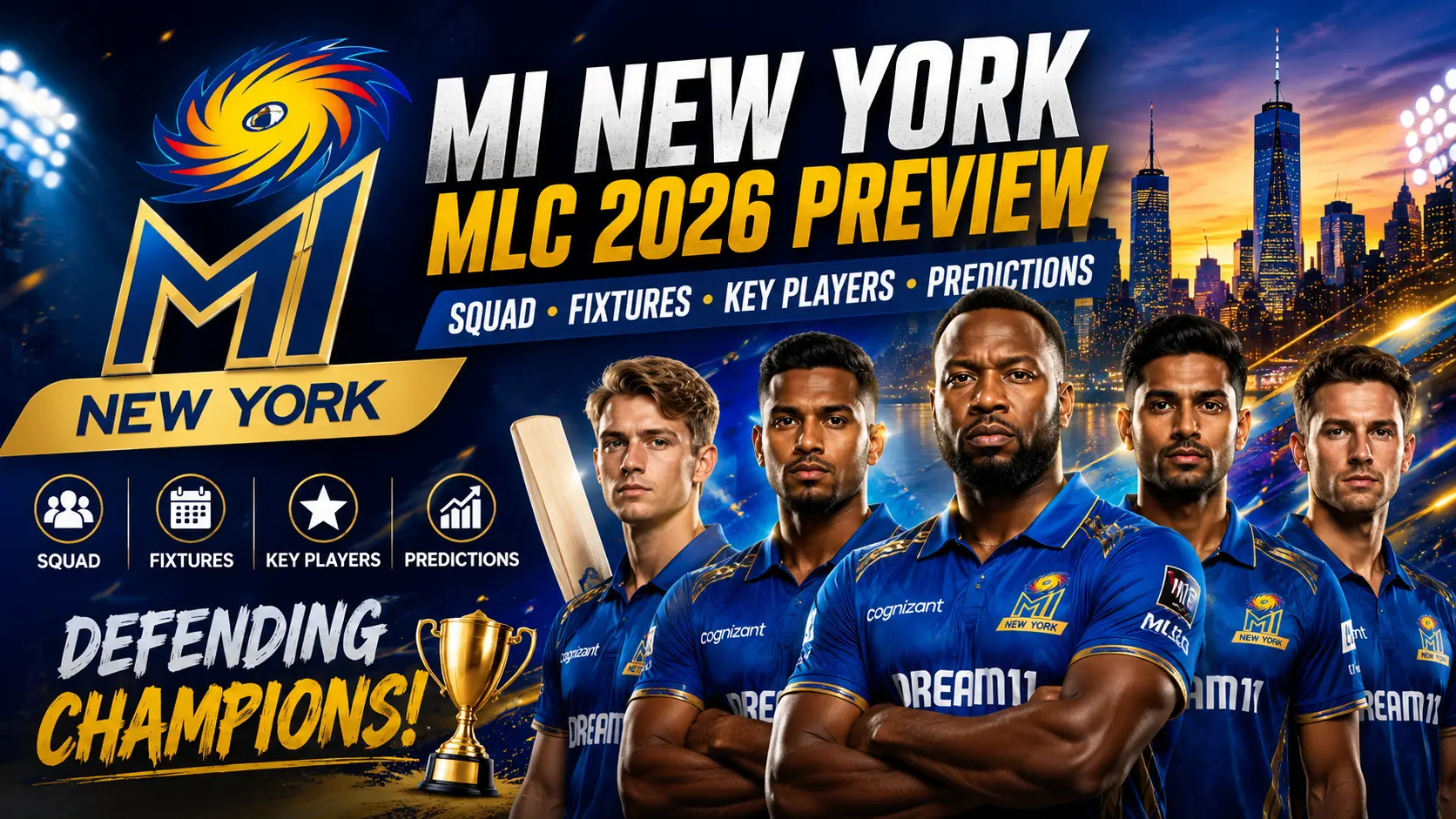 MI New York, MLC 2026 Preview: Squad, Fixtures, Key Players & Predictions